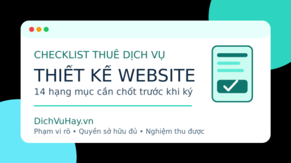 Checklist thuê dịch vụ thiết kế website với 14 hạng mục cần chốt